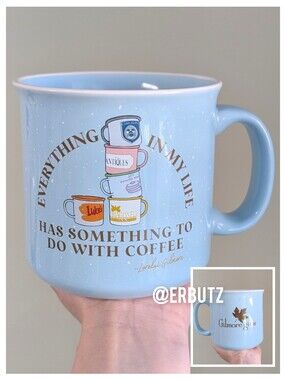 Gilmore Girls EVERYTHING IN MY LIFE HAS SOMETHING TO DO WITH COFFEE Camp Mug ☕